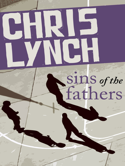Title details for Sins of the Fathers by Chris Lynch - Available